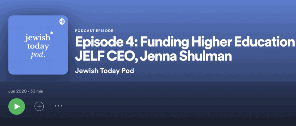 JELF’s CEO Jenna Shulman featured on the Jewish Today Podcast (6/12/20)