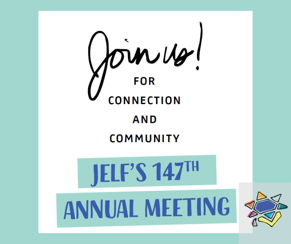 Join Us for JELF’s 147th Annual Meeting 2023!