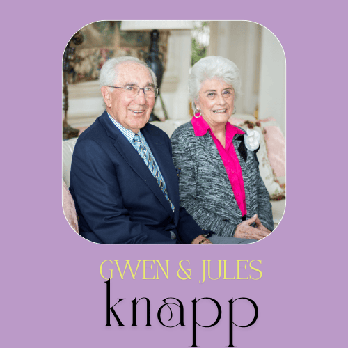 Honoring the Legacy of Gwen and Jules Knapp